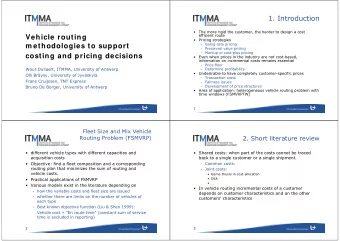 Vehicle routing    Pricing strategies  - Going-rate pricing  m ethodologies to support  -
