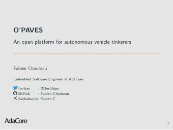 OPAVES  An open platform for autonomous vehicle tinkerers  Fabien Chouteau  Embedded Software