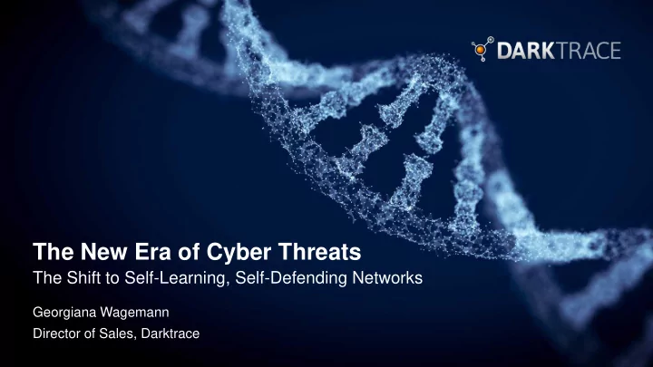 the new era of cyber threats