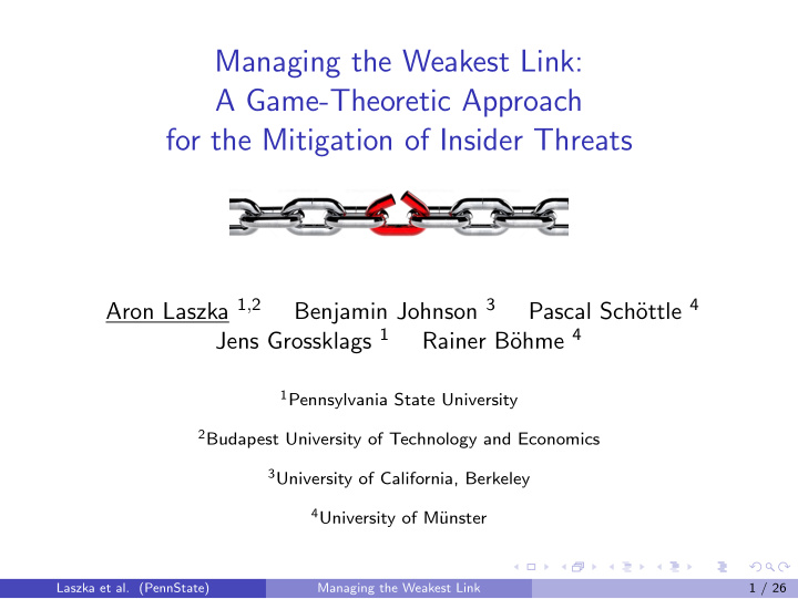 managing the weakest link a game theoretic approach for