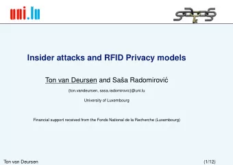 Insider attacks and RFID Privacy models  Ton van Deursen and Saa Radomirovi  c