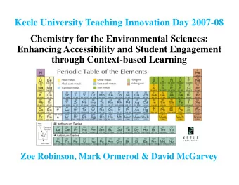 Keele University Teaching Innovation Day 2007-08  Chemistry for the Environmental Sciences: