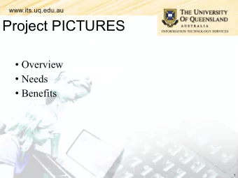Project PICTURES  Presence and Integrated Communications Targeted  Ubiquitously to the Research and