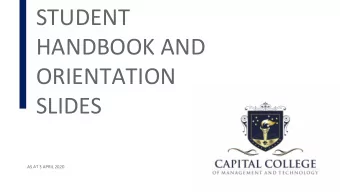 STUDENT  HANDBOOK AND  ORIENTATION  SLIDES  AS AT 3 APRIL 2020  VISION, MISSION, &amp; CORE VALUES