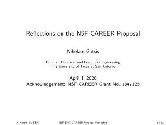 Reflections on the NSF CAREER Proposal  Nikolaos Gatsis  Dept. of Electrical and Computer