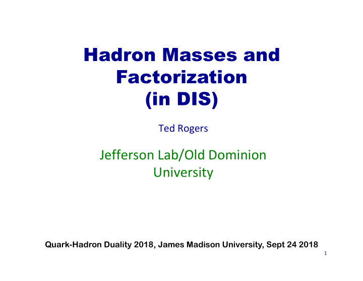 hadron masses and factorization in dis