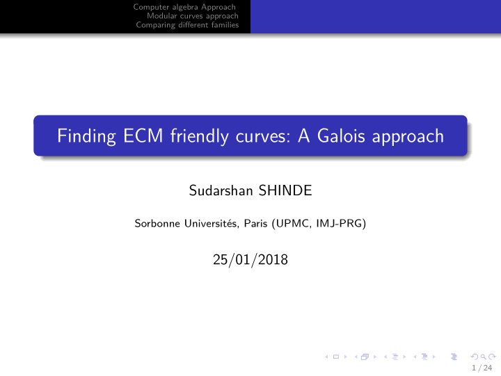 finding ecm friendly curves a galois approach
