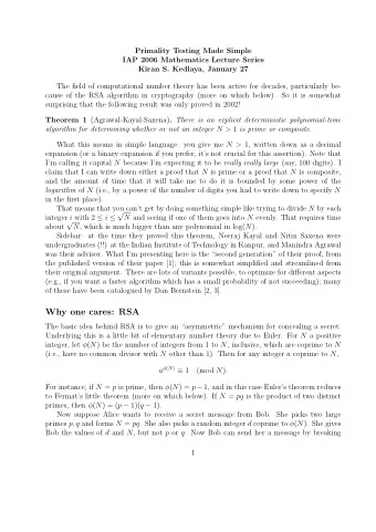 Why one cares: RSA  The basic idea behind RSA is to give an asymmetric mechanism for