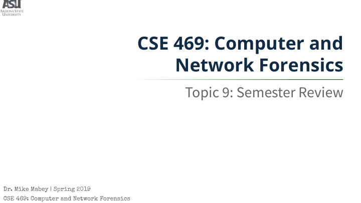 cse 469 computer and network forensics