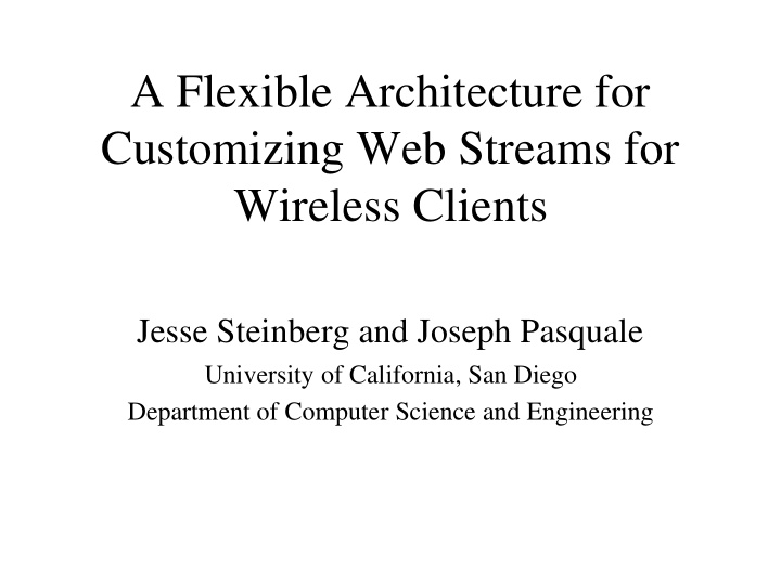 a flexible architecture for customizing web streams for