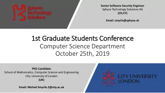 1st Graduate Students Conference  Computer Science Department  October 25th, 2019  PhD Candidate