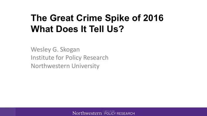 the great crime spike of 2016 what does it tell us