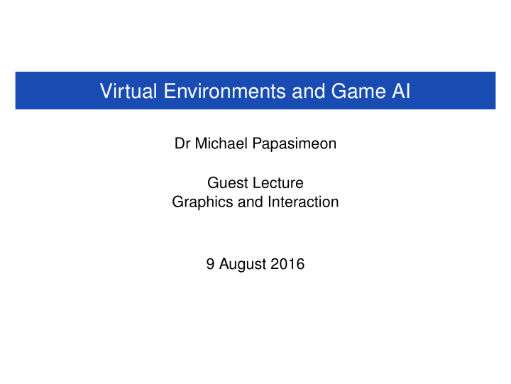 virtual environments and game ai