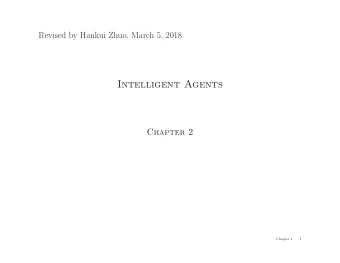 Intelligent Agents  Chapter 2  Chapter 2  1  Outline  Agents and environments  Rationality