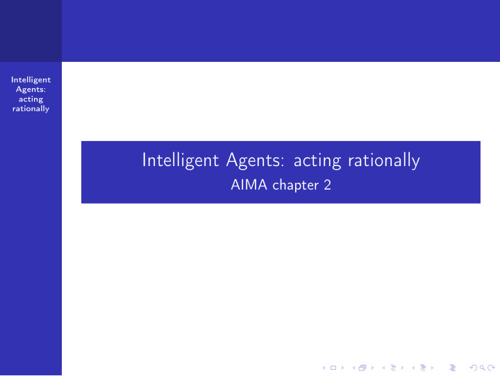 intelligent agents acting rationally