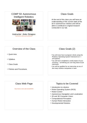 COMP 50: Autonomous  Class Goals  Intelligent Robotics  At the end of this class you will have an