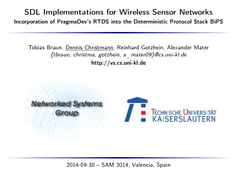 SDL Implementations for Wireless Sensor Networks  Incorporation of PragmaDevs RTDS into the