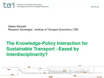The Knowledge-Policy Interaction for Sustainable Transport  Eased by  Interdisciplinarity?  talk