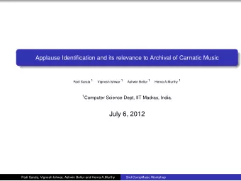 July 6, 2012  Padi Sarala, Vignesh Ishwar, Ashwin Bellur and Hema A.Murthy  2nd CompMusic Workshop