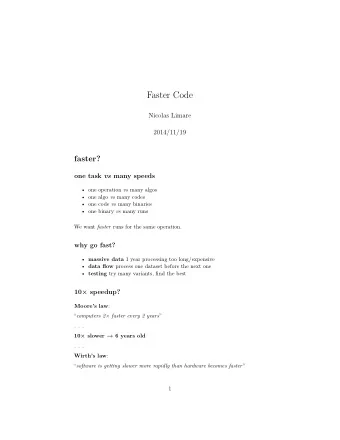 Faster Code  Nicolas Limare  2014/11/19  faster? one task vs many speeds  one operation vs many