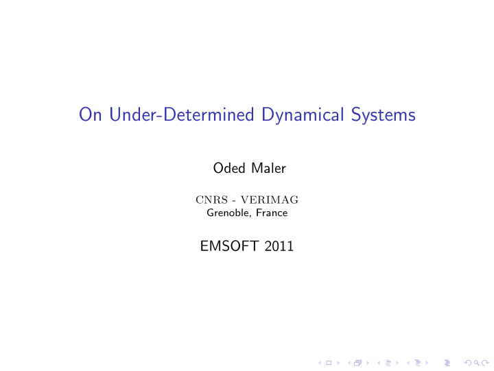 on under determined dynamical systems