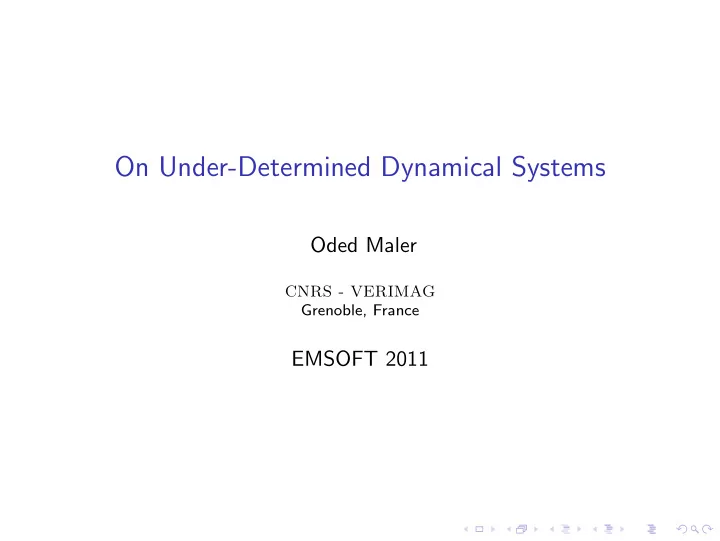 on under determined dynamical systems