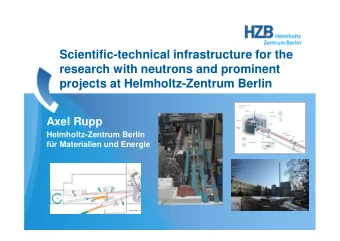 Scientific-technical infrastructure for the  research with neutrons and prominent  projects at