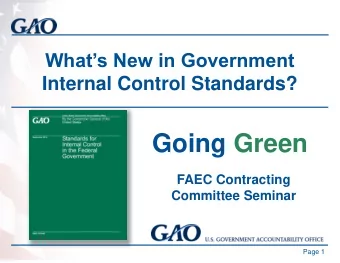 Going Green  FAEC Contracting  Committee Seminar  Page 1  Session Objective   To discuss GAOs