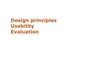 Design principles  Usability  Evaluation  The design of everyday things (Norman, 1990)  The