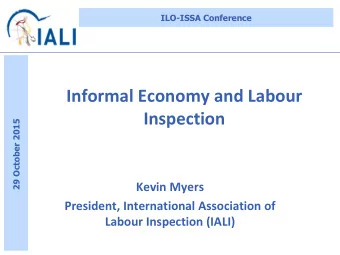 Inspection  29 October 2015  Kevin Myers  President, International Association of  Labour