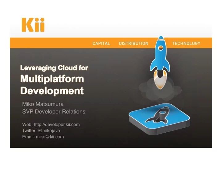 miko matsumura svp developer relations