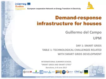 UPM  DAY 1: SMART GRIDS  TABLE 1: TECHNOLOGICAL CHALLENGES RELATED  WITH SMART GRIDS DEVELOPMENT