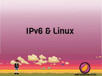 IPv6 &amp; Linux  About Me  Work at Jumping Bean  Developer &amp; Trainer  Contact Info: