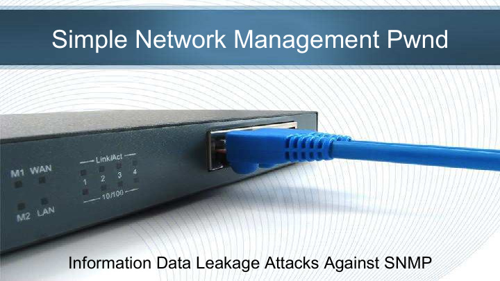 simple network management pwnd