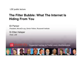 The Filter Bubble: What The Internet Is  Hiding From You  Eli Pariser  President, MoveOn.org,