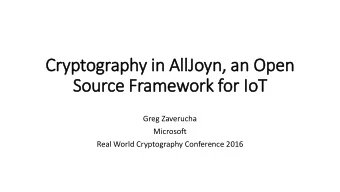 Source Framework for Io  IoT  Greg Zaverucha  Microsoft  Real World Cryptography Conference 2016