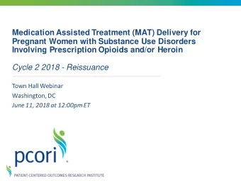 Pregnant Women with Substance Use Disorders  Involving Prescription Opioids and/or Heroin  Cycle 2