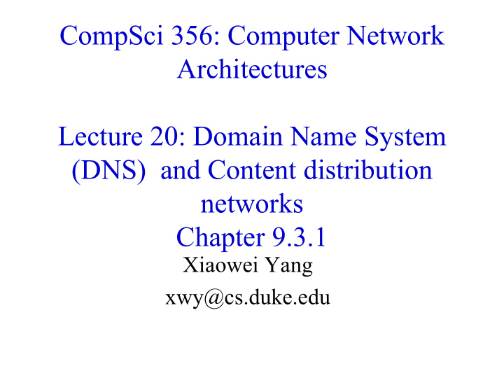 compsci 356 computer network architectures lecture 20