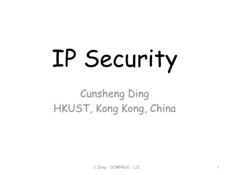 Agenda  Some attacks against the IP  Brief introduction to IPSec  Building Block: Security