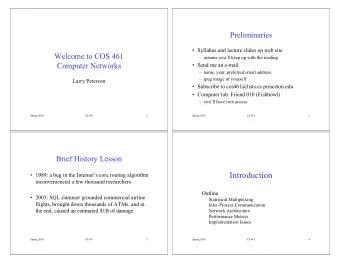 Introduction   1989: a bug in the Internets core routing algorithm  inconvenienced a few