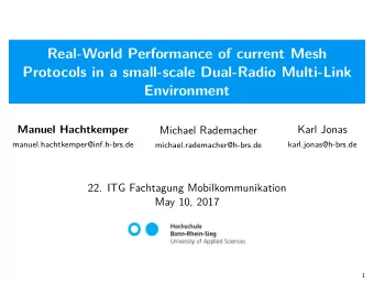 Real-World Performance of current Mesh  Protocols in a small-scale Dual-Radio Multi-Link