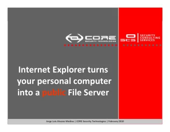 Internet Explorer turns  your personal computer  into a public File Server  Black Hat DC 2010 |