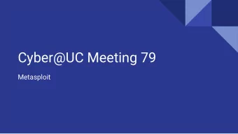 Cyber@UC Meeting 79  Metasploit  If Youre New!   Join our Slack: cyberatuc.slack.com Check