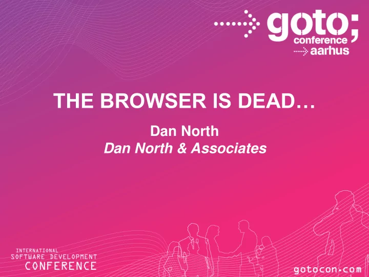 the browser is dead