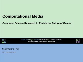 Computational Media  Computer Science Research to Enable the Future of Games  Expressive