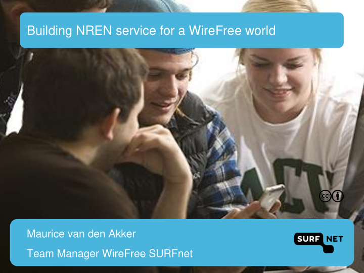 building nren service for a wirefree world