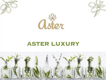 ASTER LUXURY  Premium bathing soaps  which are designed for  those who nourish their  skin