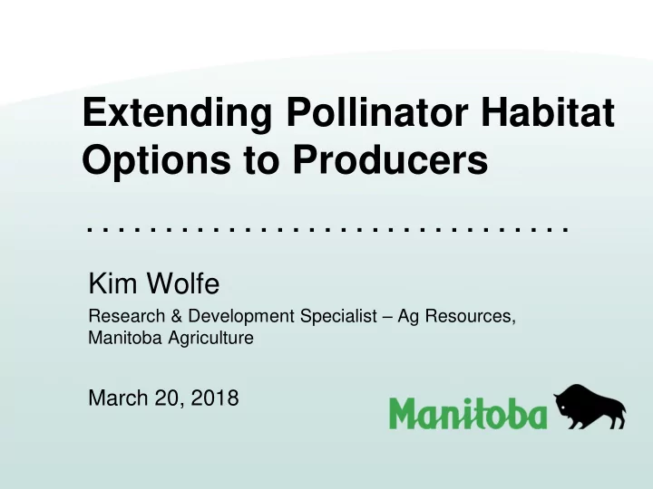 extending pollinator habitat options to producers