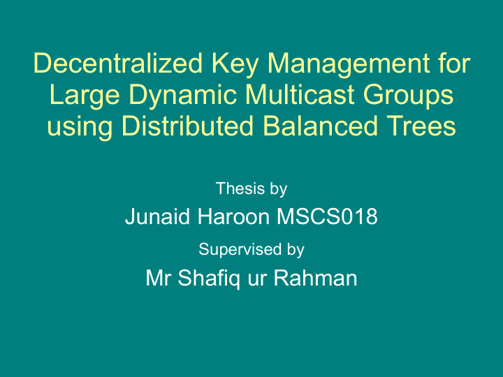 decentralized key management for large dynamic multicast