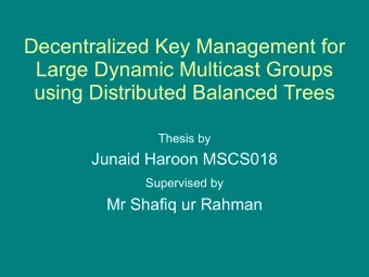 Decentralized Key Management for  Large Dynamic Multicast Groups  using Distributed Balanced Trees